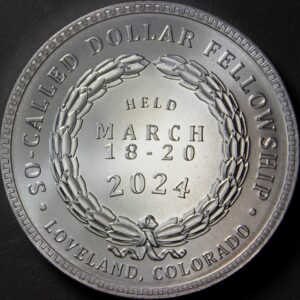 11th So-Called Dollar Fellowship Gathering “Silver” Medal struck by Daniel Carr