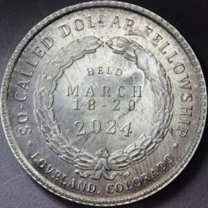 11th So-Called Dollar Fellowship Gathering “Overstruck on a Peace Dollar” Medal struck by Daniel Carr