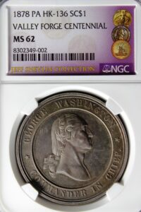 HK-136 1878 George Washington Valley Forge Centennial SCD
